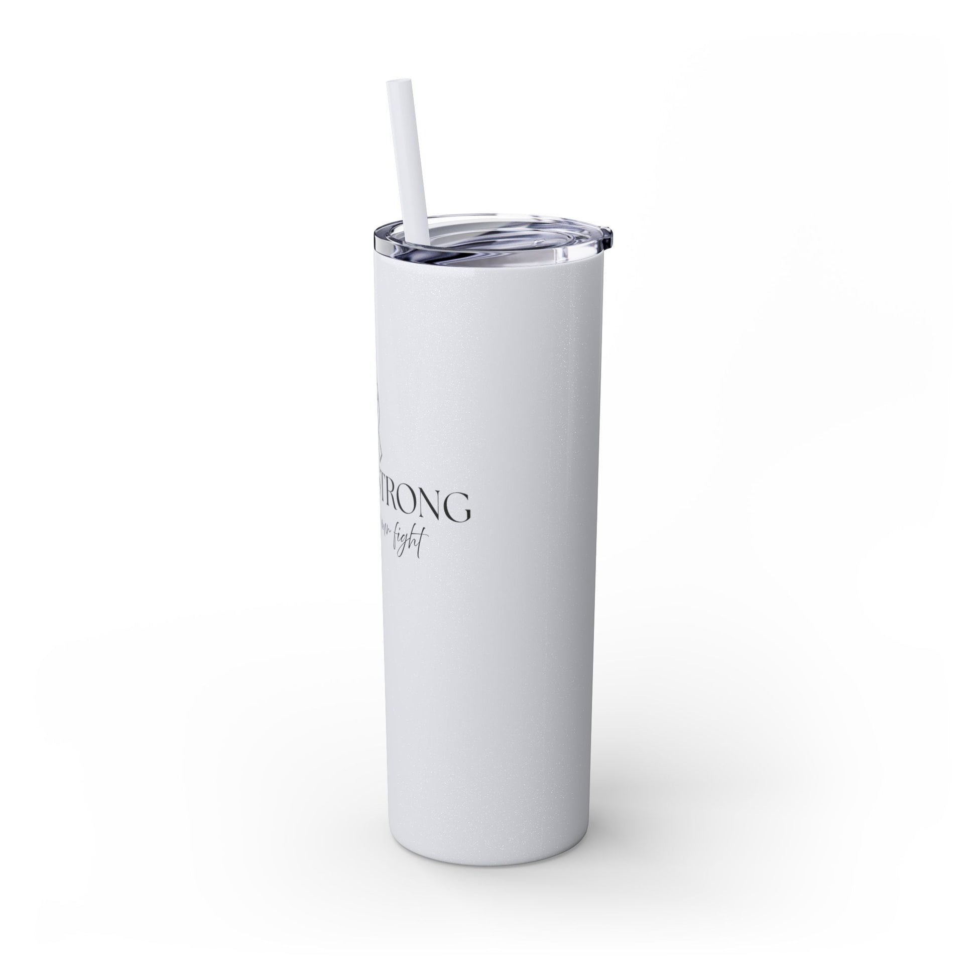 Callie Strong Skinny Tumbler • 20oz Insulated Stainless Steel Cup with Straw • Her Fight Is Our Fight Fundraiser Drinkware