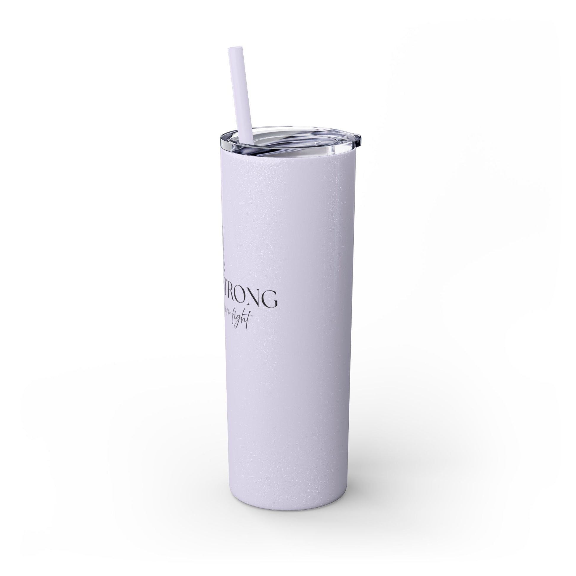 Callie Strong Skinny Tumbler • 20oz Insulated Stainless Steel Cup with Straw • Her Fight Is Our Fight Fundraiser Drinkware