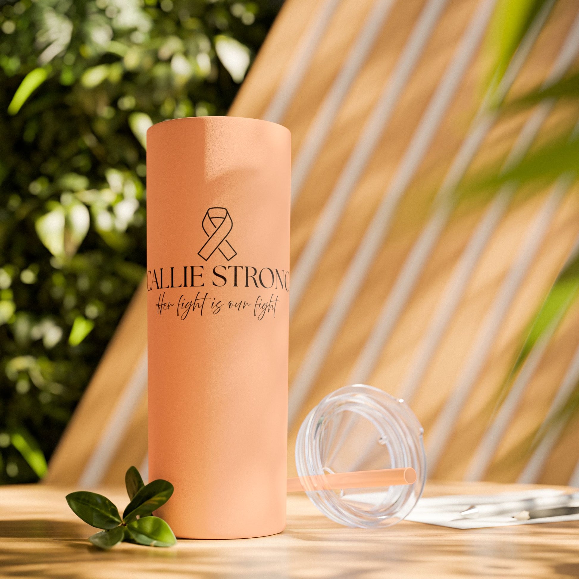 Callie Strong Skinny Tumbler • 20oz Insulated Stainless Steel Cup with Straw • Her Fight Is Our Fight Fundraiser Drinkware