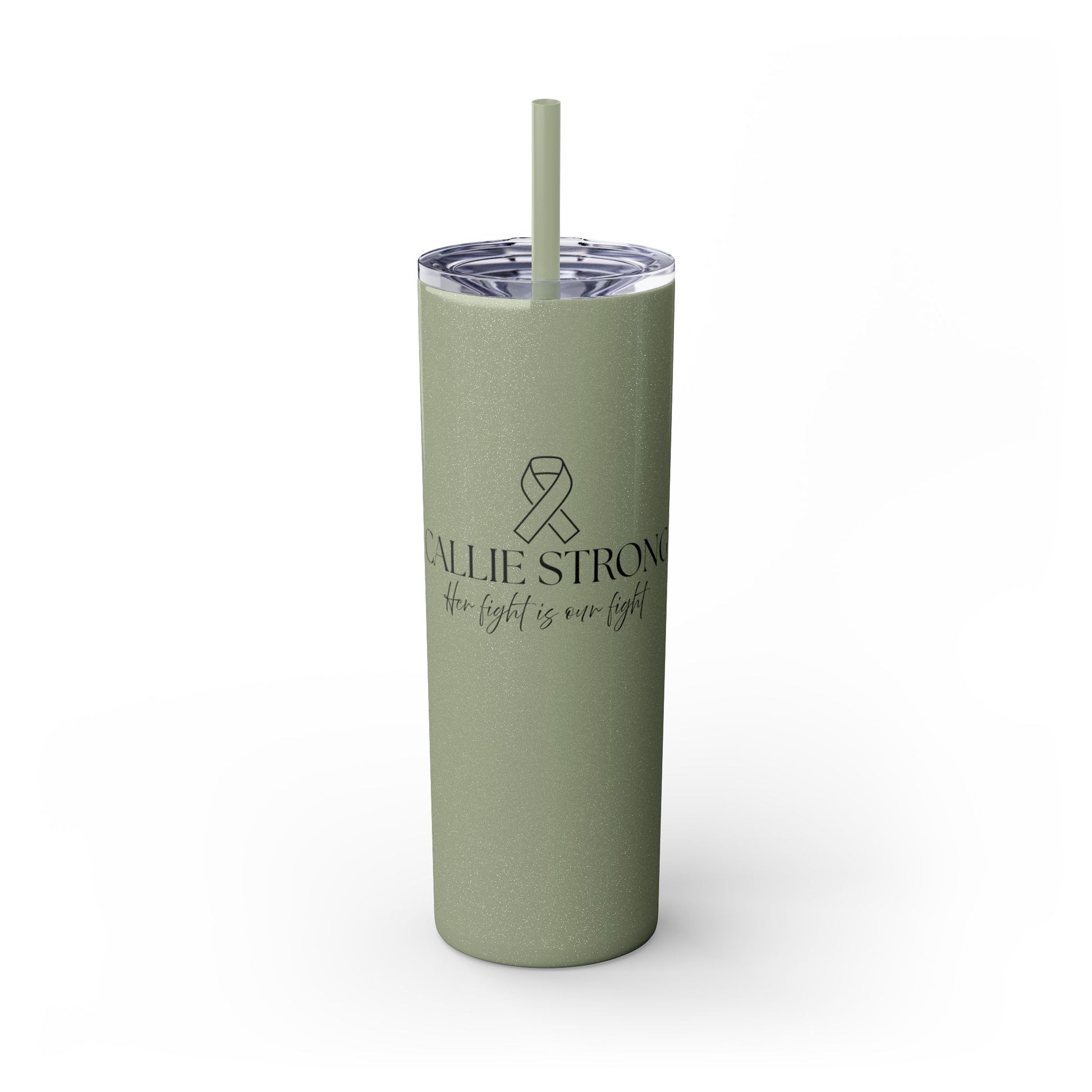 Callie Strong Skinny Tumbler • 20oz Insulated Stainless Steel Cup with Straw • Her Fight Is Our Fight Fundraiser Drinkware
