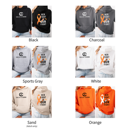 Fundraiser hoodie for Callie, childhood cancer awareness hooded sweatshirt with ribbon design and the words Her Fight Is Our Fight