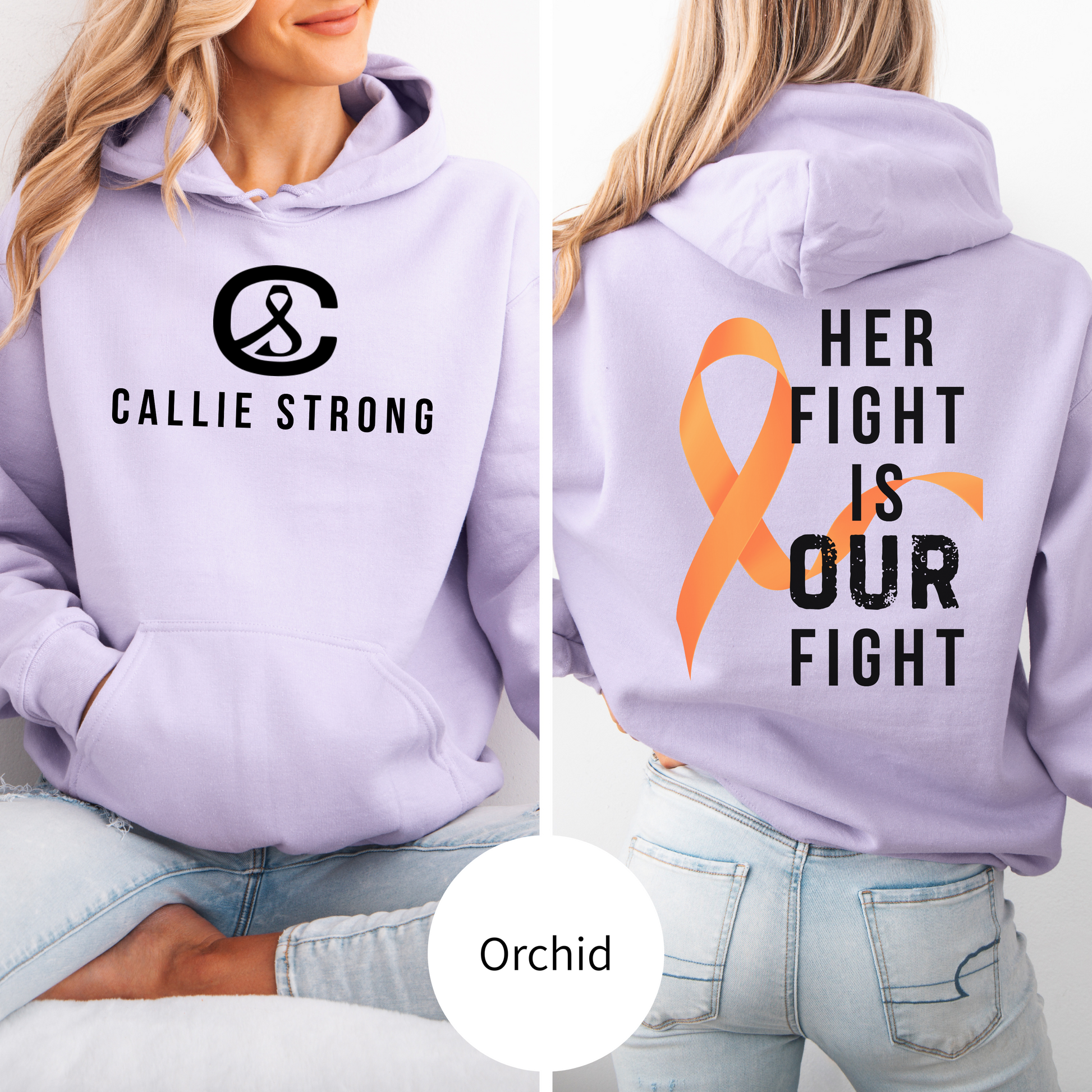Purple hoodie with 'Callie Strong' logo on front and 'Her Fight is Our Fight' message on back, featuring an orange ribbon.